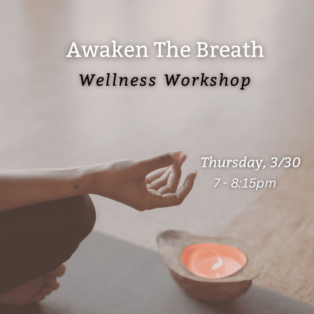 Awaken The Breath Wellness Workshop