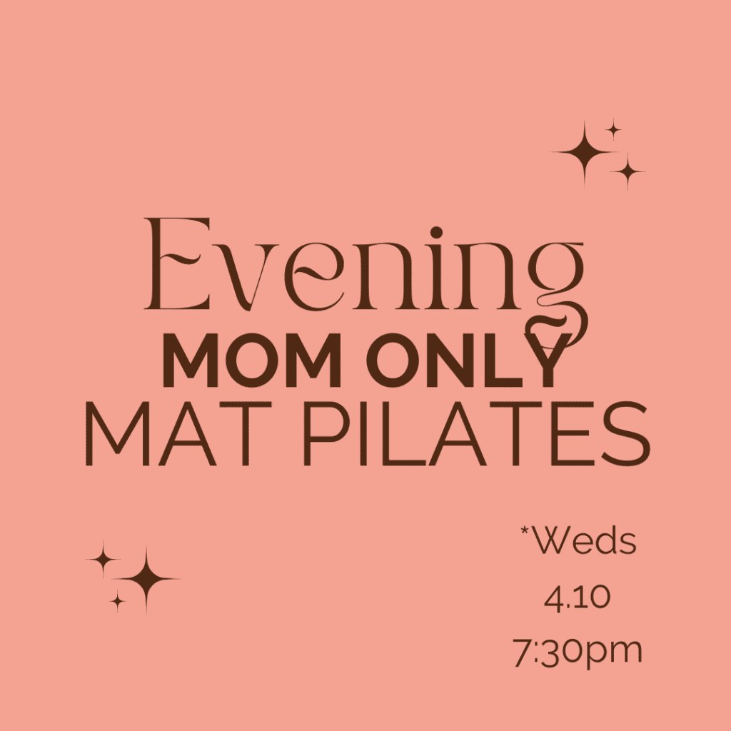 Mom Only Mat Pilates – Carlsbad Village