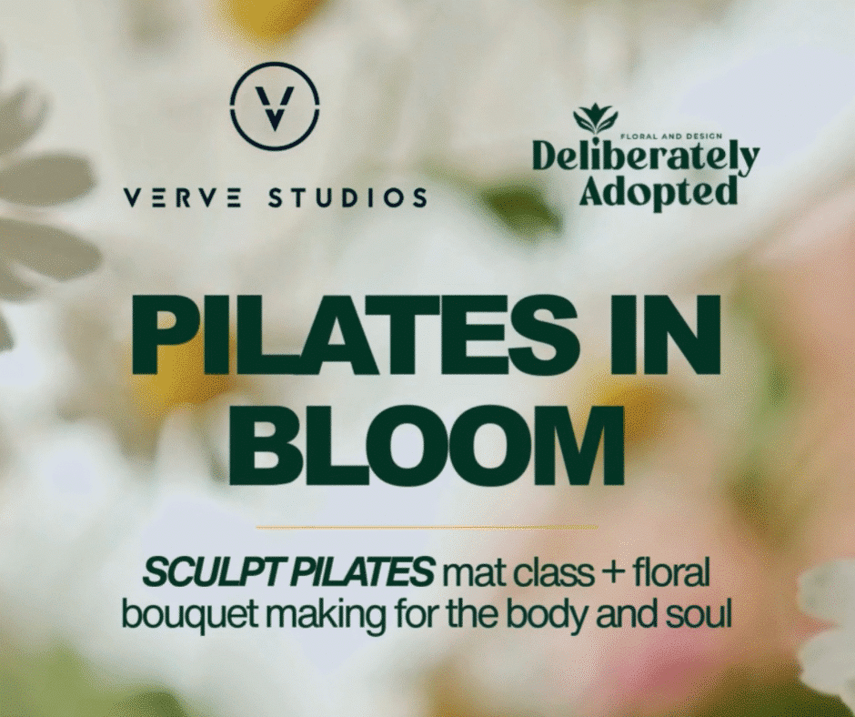 Pilates in Bloom: Sculpt Mat Pilates with VERVE Studios and Floral Design