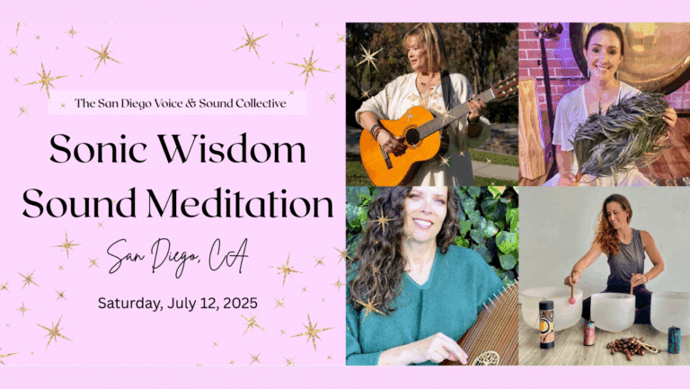 San Diego Voice and Sound Collective Sound Healing Sound Bath July 2025 768x433