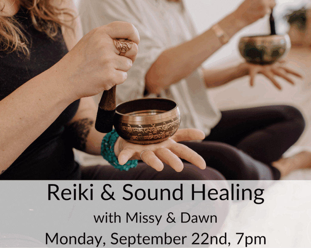 Reiki, Restorative, and Sound Healing