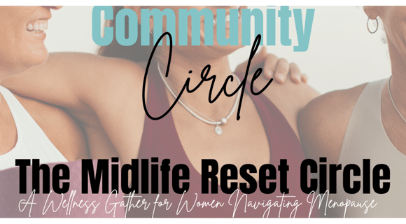 A Midlife Reset Circle