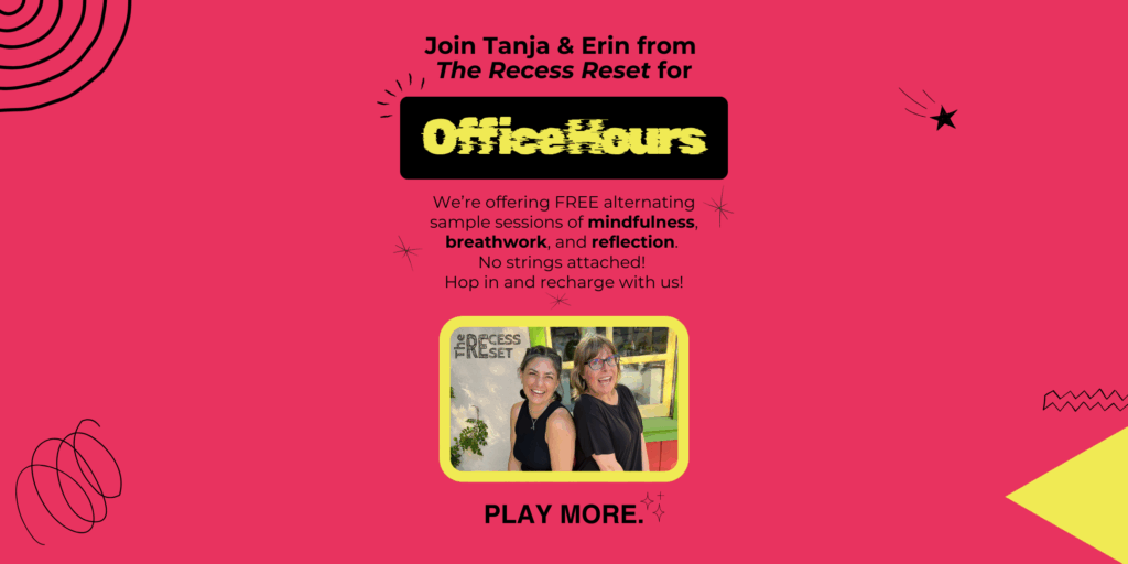 The Recess Reset: Office Hours
