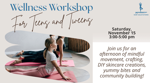 Wellness Workshop for Teens & Tweens