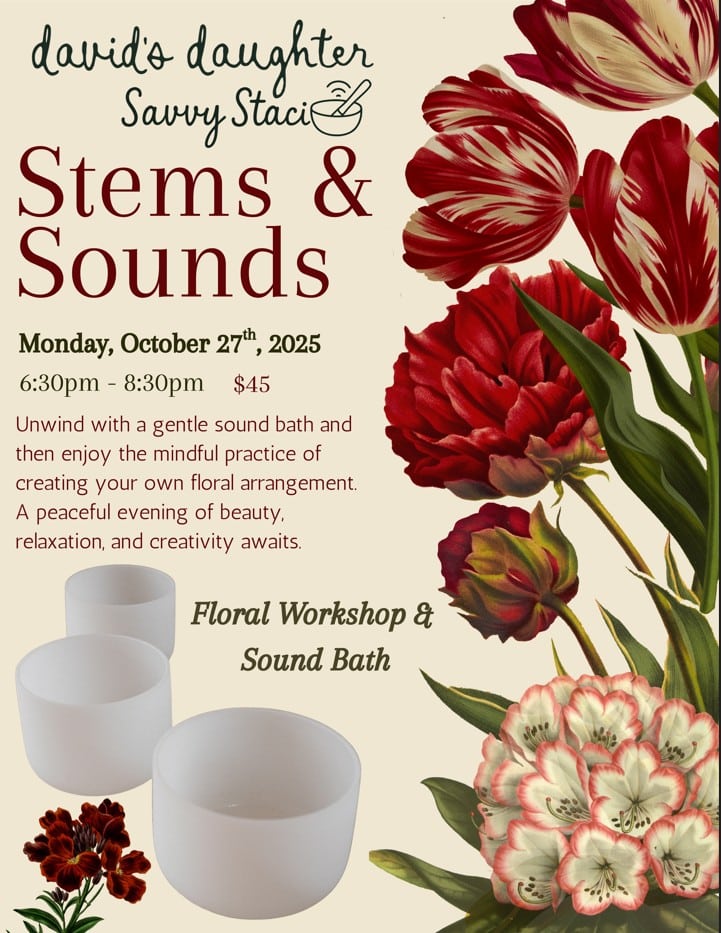 Stems & Sounds: A Floral Workshop + Sound Bath