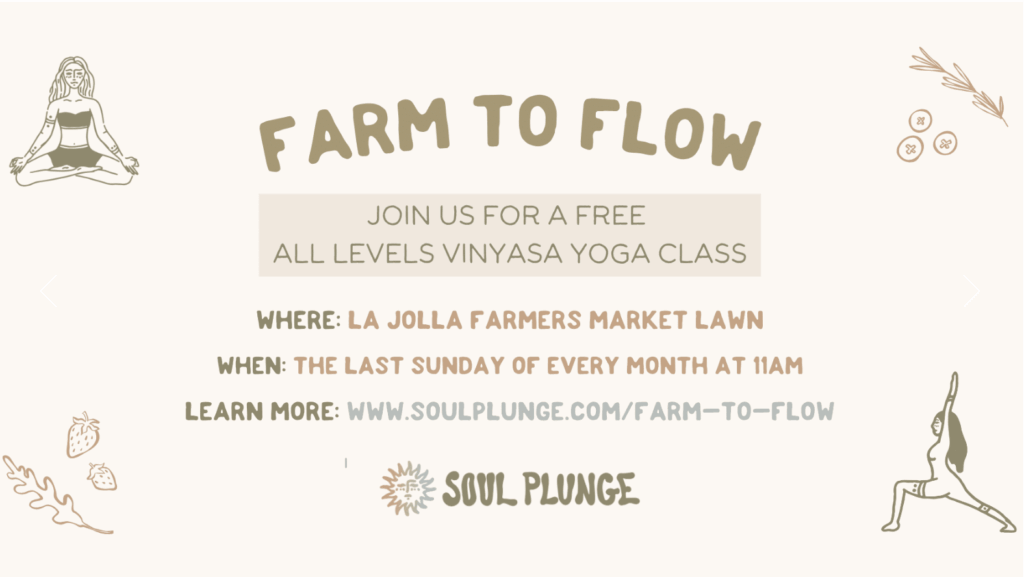 FREE All Levels Vinyasa Flow With Soul Plunge at The La Jolla Farmers Market