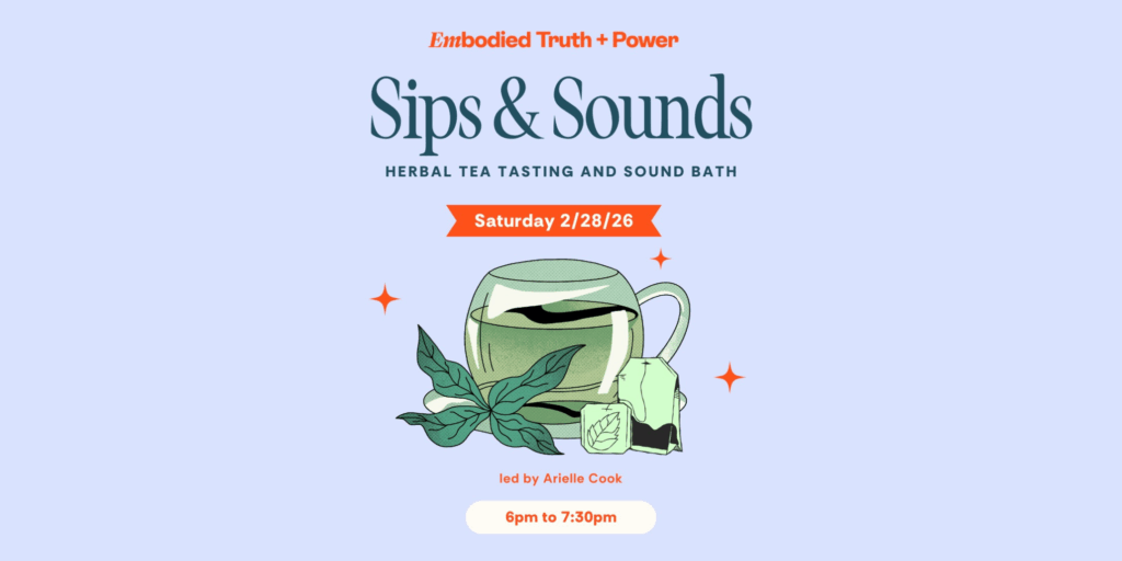 Sips & Sounds: Tea Tasting and Sound Bath