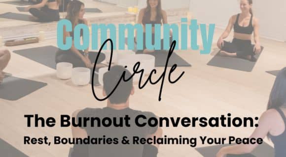 The Burnout Conversation - Community Circle