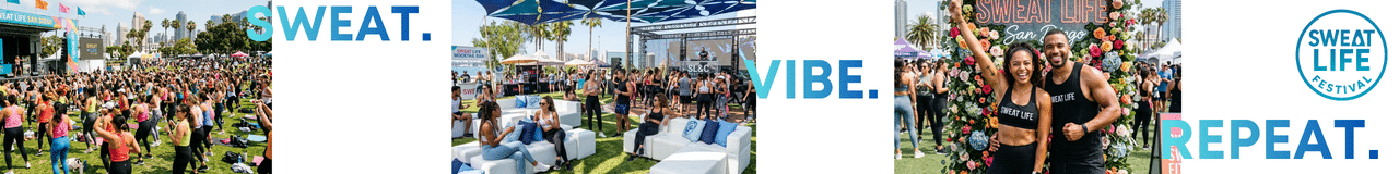 Sweat Life Festival -- Until May 29