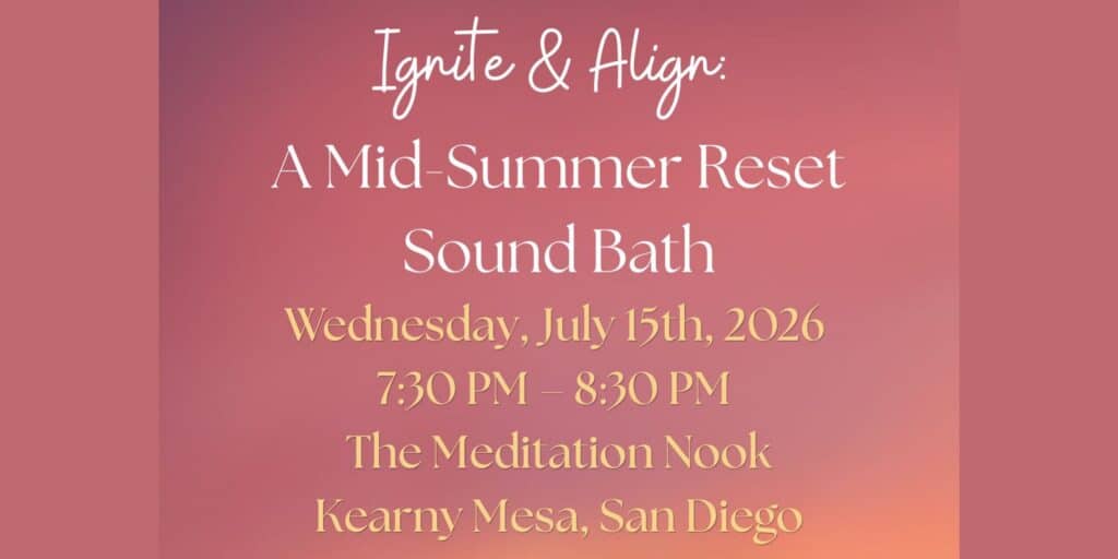 7/15 Ignite & Align: A Mid-Summer Reset Sound Bath San Diego