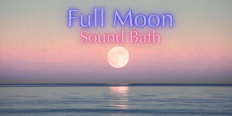 Full Moon Sound Bath 2 768x384