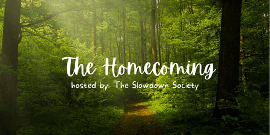 The Homecoming: A Mini Retreat