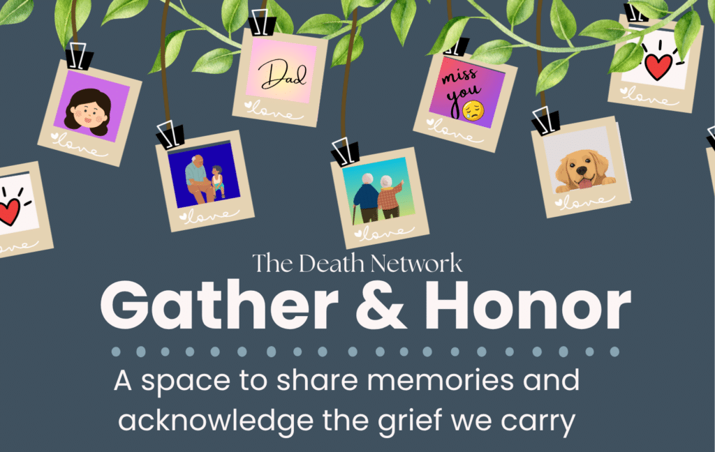 Gather & Honor - a space for remembrance